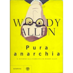 Woody Allen - Pura anarchia